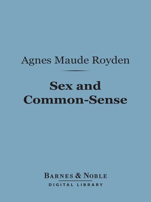 cover image of Sex and Common-Sense (Barnes & Noble Digital Library)